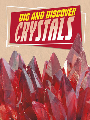 cover image of Dig and Discover Crystals